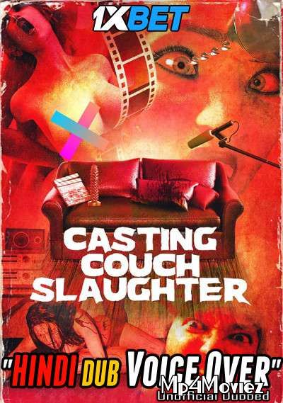 [18+] Casting Couch Slaughter (2020) Hindi (Voice Over) Dubbed WEBRip download full movie